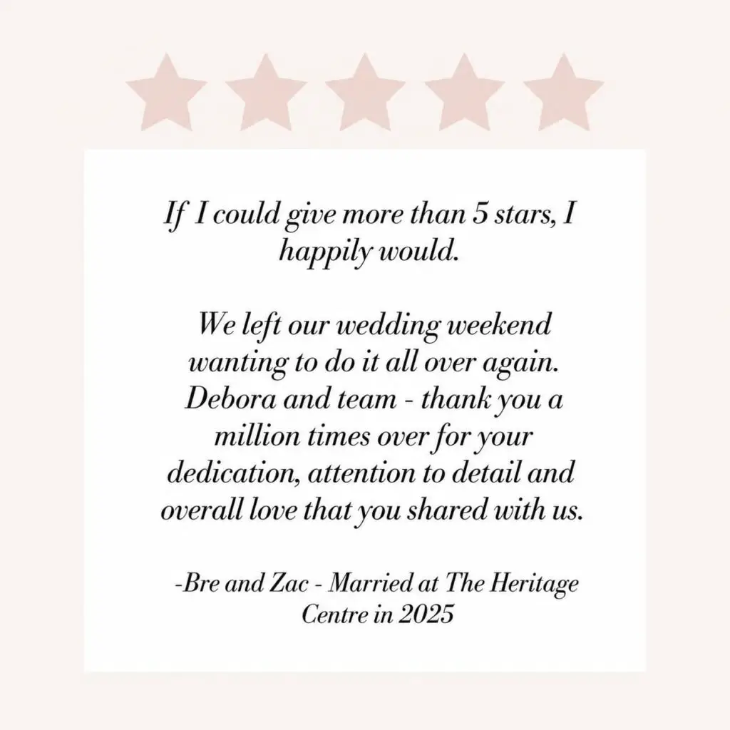 Reviews 2 Contact | The Heritage Centre by Mountain View Events Ltd. | The Heritage Centre by Mountain View Events Ltd. Testimonial card with five pink stars at top and italic wedding quote praising Debora and team for dedication and care. Bre and Zac, married in 2025, share thanks.